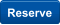 Reserve
