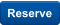 Reserve